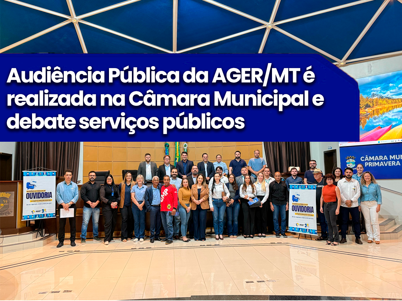Audiência Pública da AGER/MT é realizada na Câmara Municipal e debate serviços públicos delegados