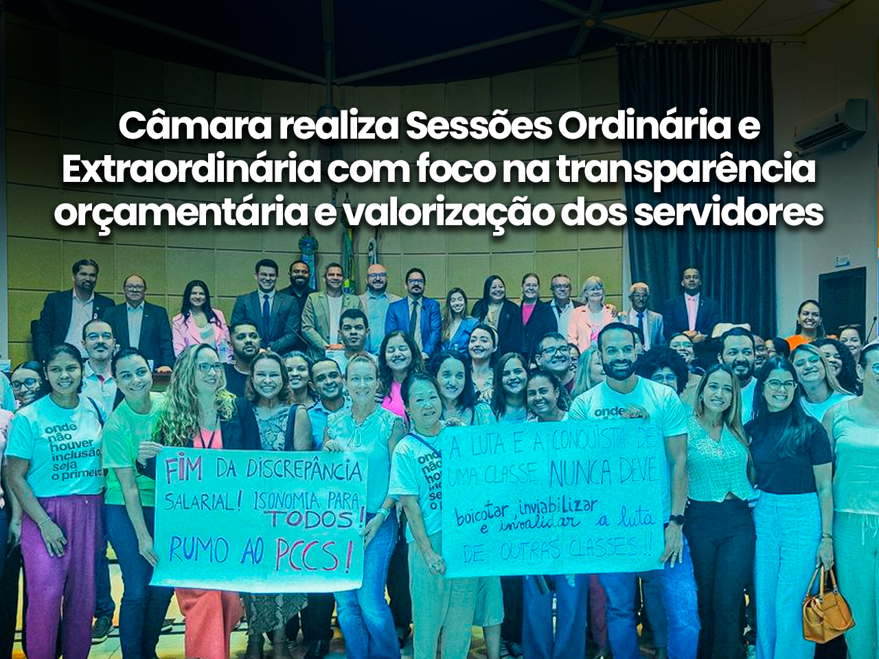 Câmara realiza Sessões Ordinária e Extraordinária com foco na transparência orçamentária e valorização dos servidores públicos