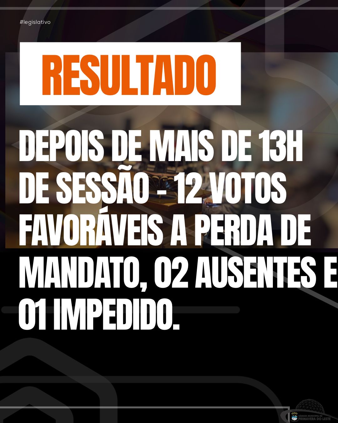 SESSÃO MAIS LONGA DA HISTÓRIA DO LEGISLATIVO