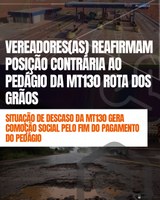 VEREADORES(as) REAFIRMAM POSIÇÃO CONTRÁRIA AO PEDÁGIO DA MT130 ROTA DOS GRÃOS