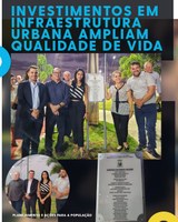 INVESTIMENTOS EM INFRAESTRUTURA URBANA AMPLIAM QUALIDADE DE VIDA